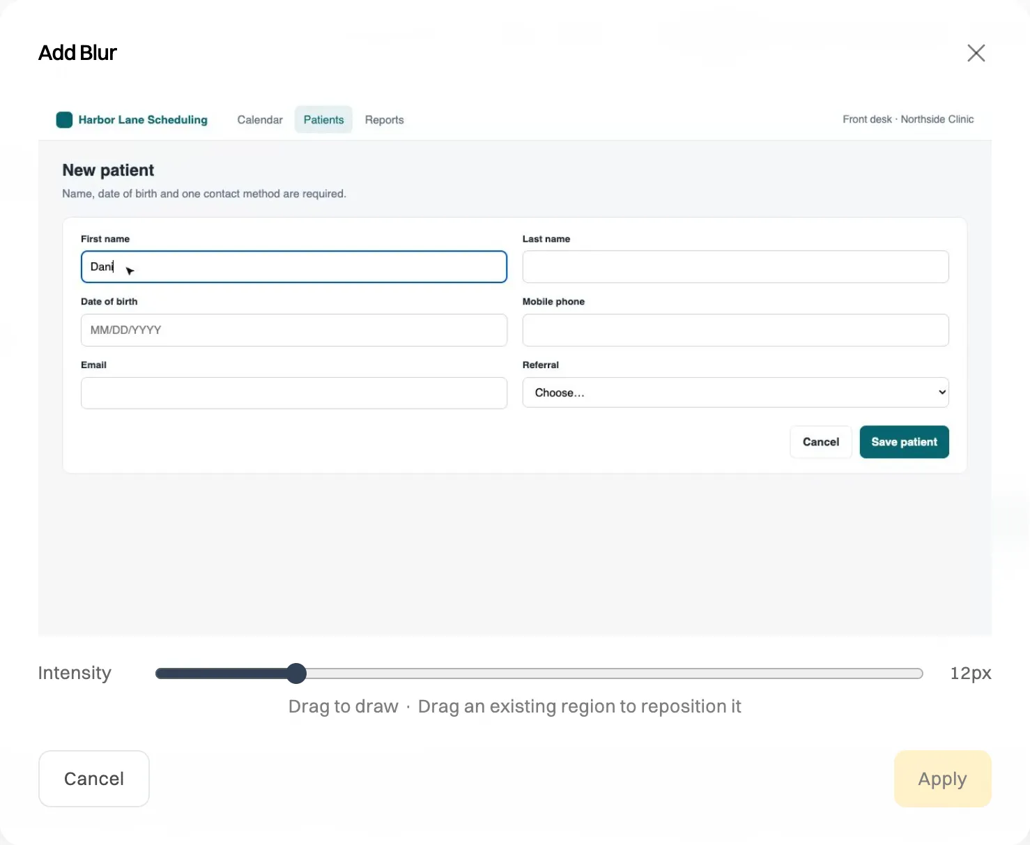 The Add Blur window showing a screenshot of a New patient form, an Intensity slider set to 12px, the hint Drag to draw, and Cancel and Apply buttons