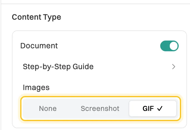 The Content Type panel: Document switched on, the Step-by-Step Guide template, and Images set to GIF, highlighted, with None and Screenshot as the other choices