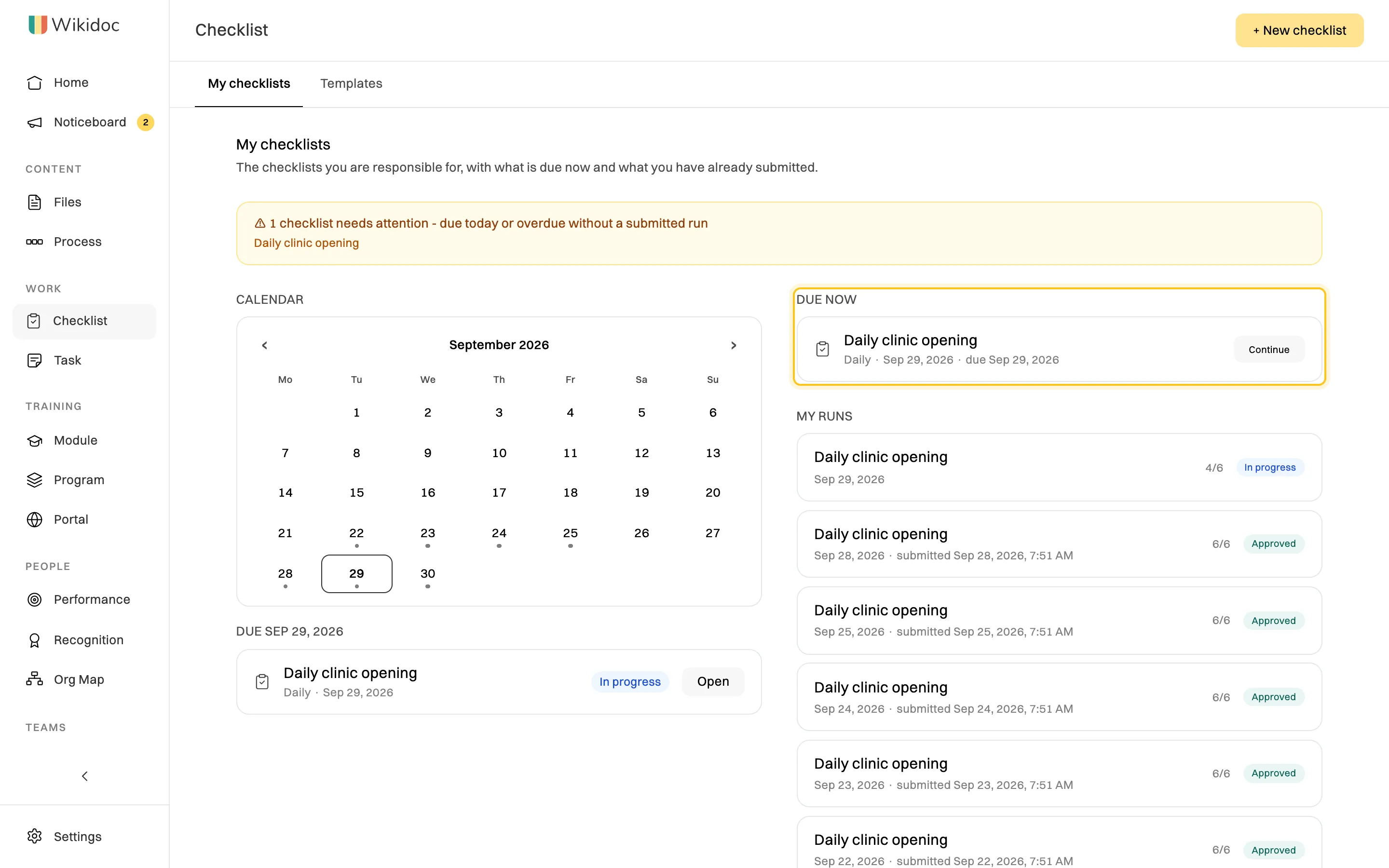 My checklists: a banner saying 1 checklist needs attention, a calendar with the due days marked, Due now highlighted with Daily clinic opening and a Continue button, and My runs listing today's run In progress at 4/6 and earlier runs Approved at 6/6