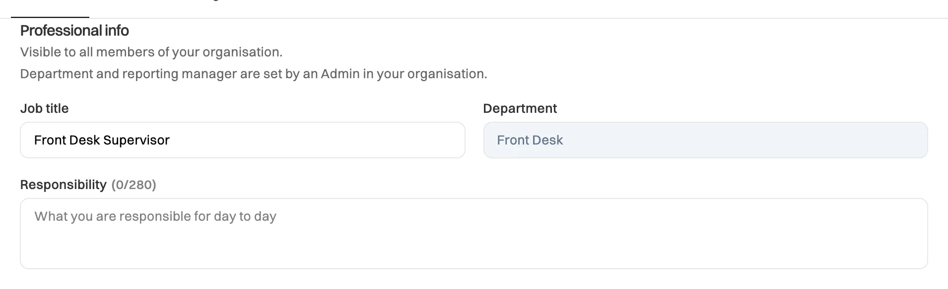 Professional info: Job title Front Desk Supervisor, Department Front Desk shown grayed out, and a Responsibility box, with notes that it's visible to all members and that department and reporting manager are set by an Admin