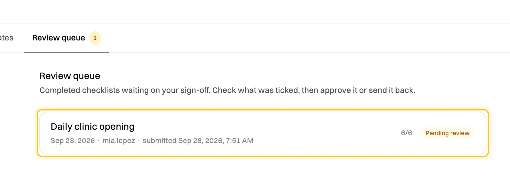 The Review queue tab, showing 1, with a Daily clinic opening run submitted by mia.lopez, 6/6 tasks, Pending review